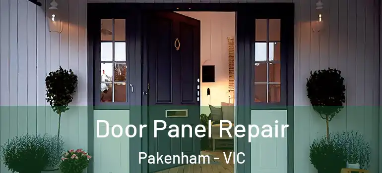  Door Panel Repair Pakenham - VIC