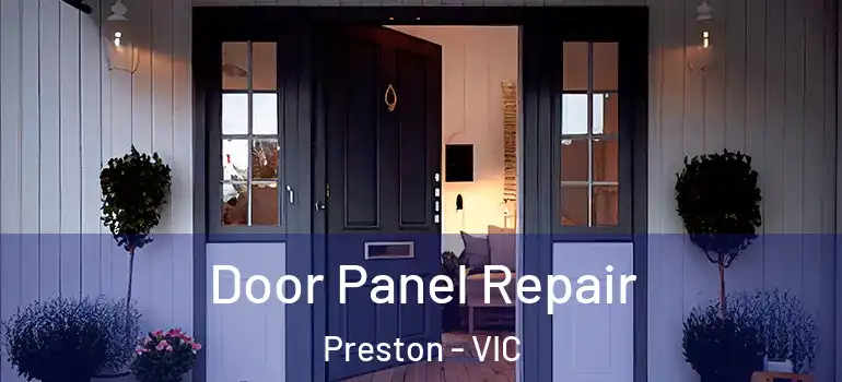  Door Panel Repair Preston - VIC