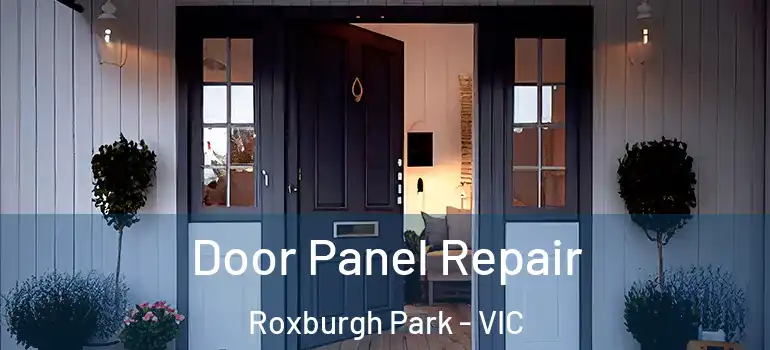  Door Panel Repair Roxburgh Park - VIC