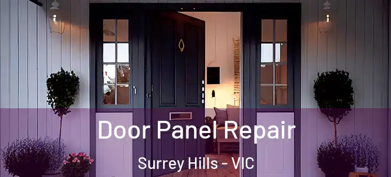 Door Panel Repair Surrey Hills - VIC