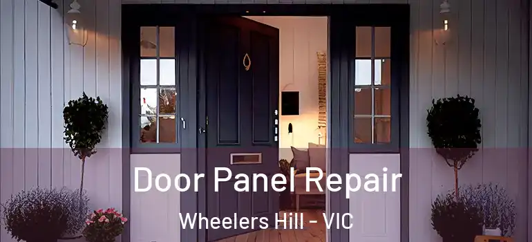  Door Panel Repair Wheelers Hill - VIC