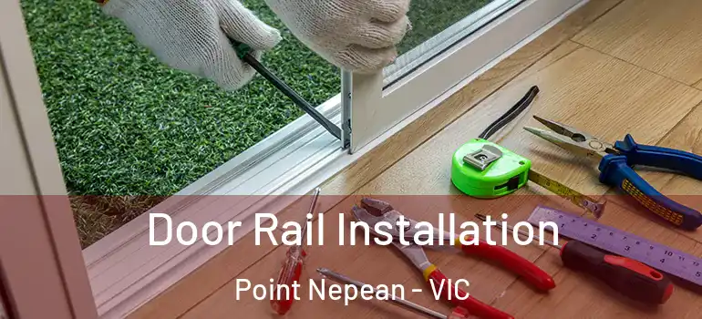  Door Rail Installation Point Nepean - VIC