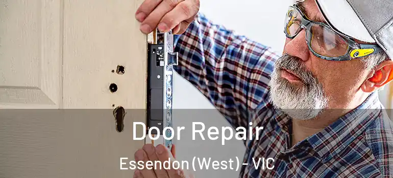  Door Repair Essendon (West) - VIC