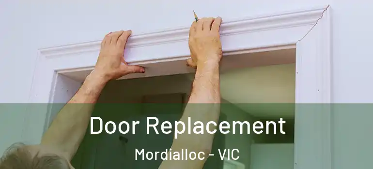 Door Replacement Mordialloc - VIC