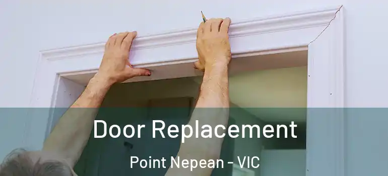 Door Replacement Point Nepean - VIC