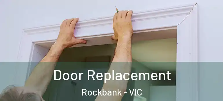 Door Replacement Rockbank - VIC