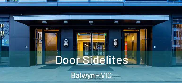  Door Sidelites Balwyn - VIC