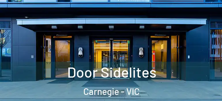 Door Sidelites Carnegie - VIC