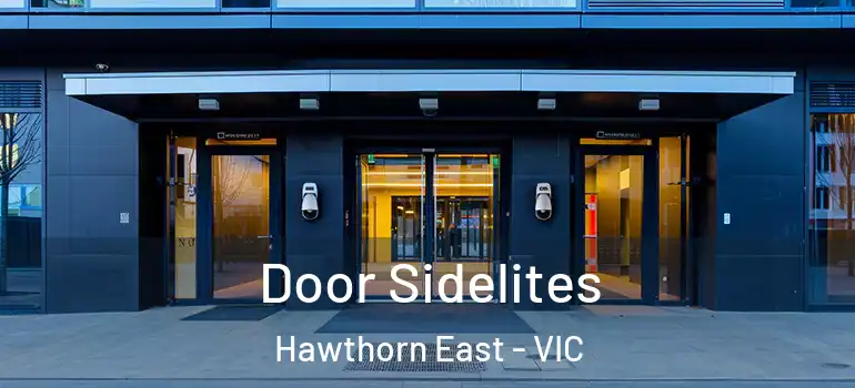  Door Sidelites Hawthorn East - VIC