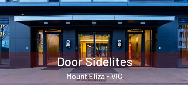  Door Sidelites Mount Eliza - VIC