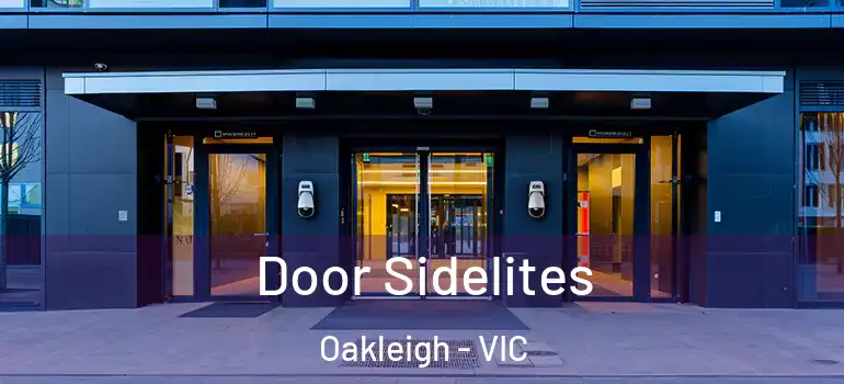 Door Sidelites Oakleigh - VIC