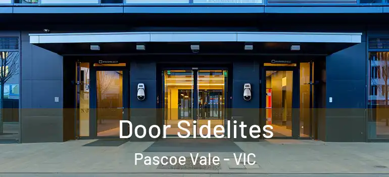 Door Sidelites Pascoe Vale - VIC
