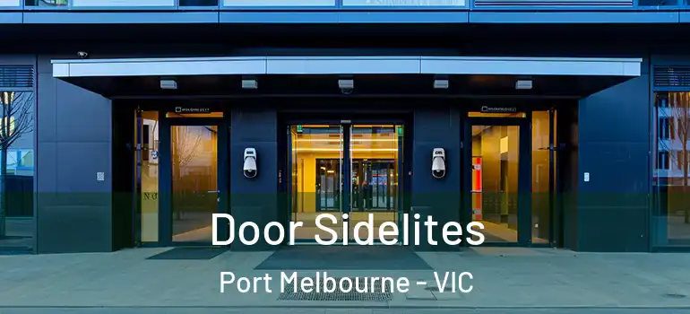 Door Sidelites Port Melbourne - VIC