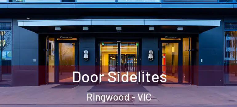 Door Sidelites Ringwood - VIC
