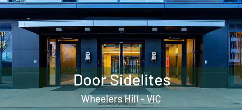 Door Sidelites Wheelers Hill - VIC