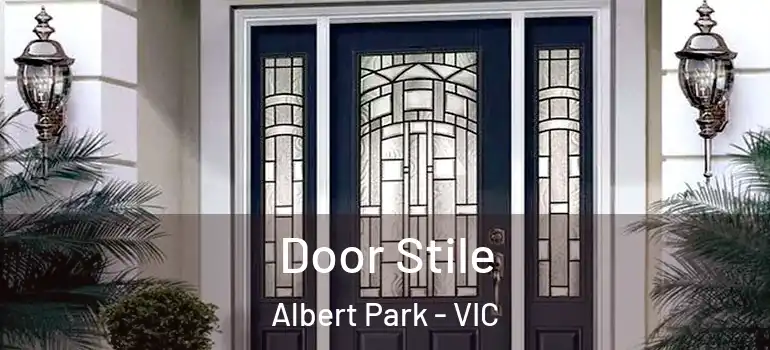 Door Stile Albert Park - VIC