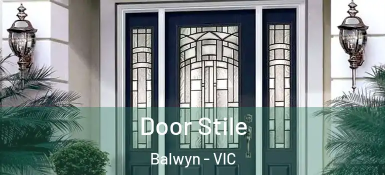 Door Stile Balwyn - VIC