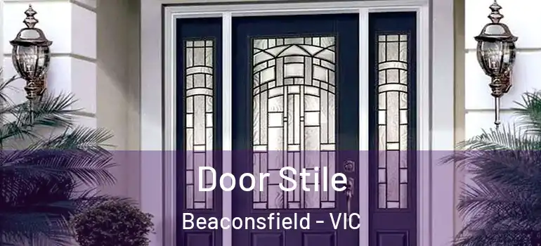  Door Stile Beaconsfield - VIC