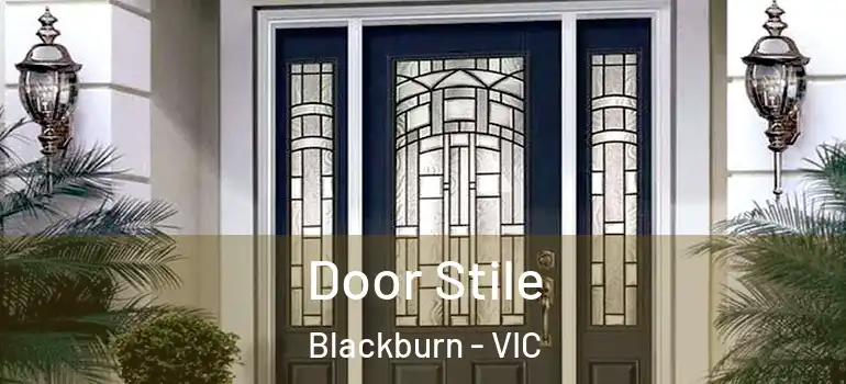  Door Stile Blackburn - VIC