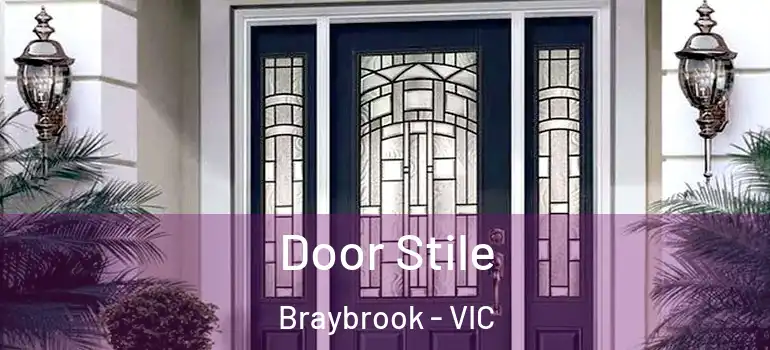 Door Stile Braybrook - VIC