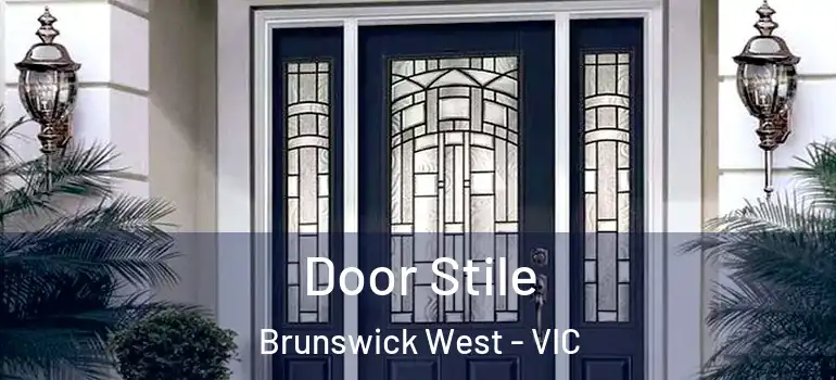 Door Stile Brunswick West - VIC