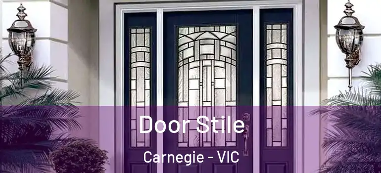 Door Stile Carnegie - VIC