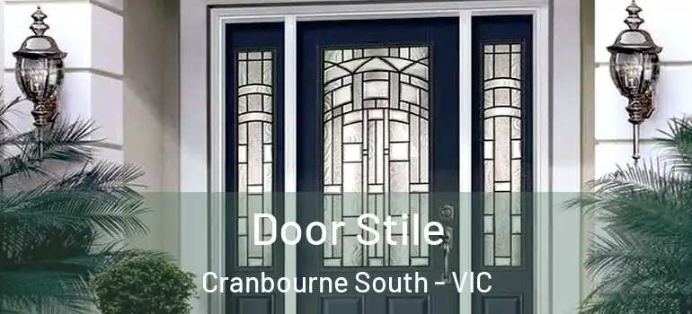 Door Stile Cranbourne South - VIC