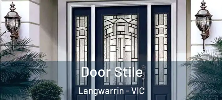 Door Stile Langwarrin - VIC