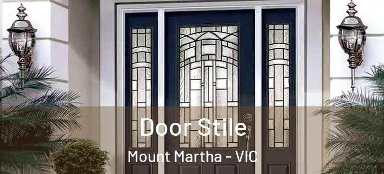 Door Stile Mount Martha - VIC