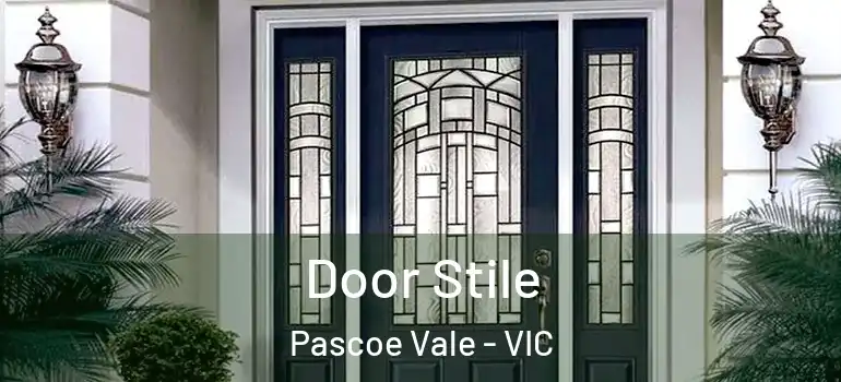 Door Stile Pascoe Vale - VIC