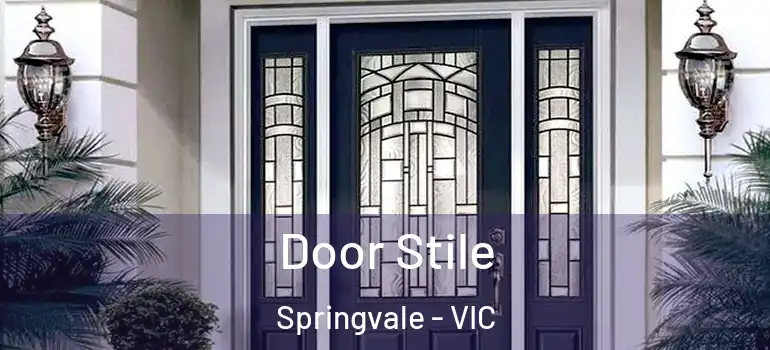 Door Stile Springvale - VIC
