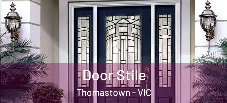  Door Stile Thomastown - VIC