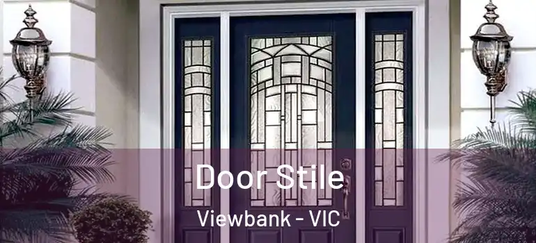Door Stile Viewbank - VIC