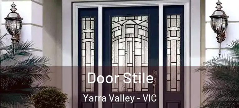  Door Stile Yarra Valley - VIC