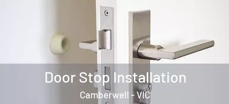 Door Stop Installation Camberwell - VIC