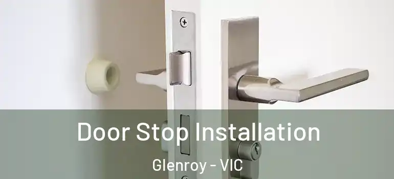 Door Stop Installation Glenroy - VIC