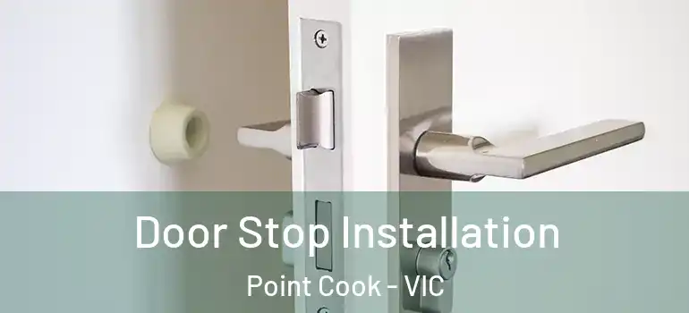 Door Stop Installation Point Cook - VIC