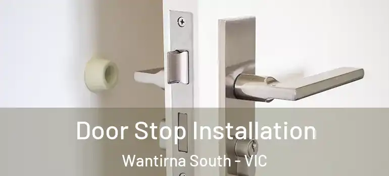 Door Stop Installation Wantirna South - VIC
