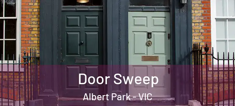 Door Sweep Albert Park - VIC