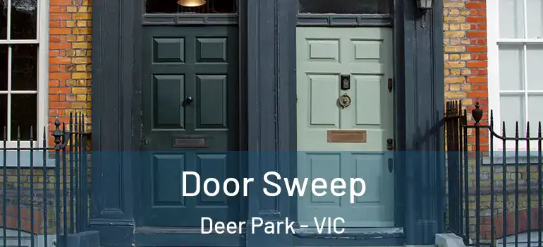 Door Sweep Deer Park - VIC