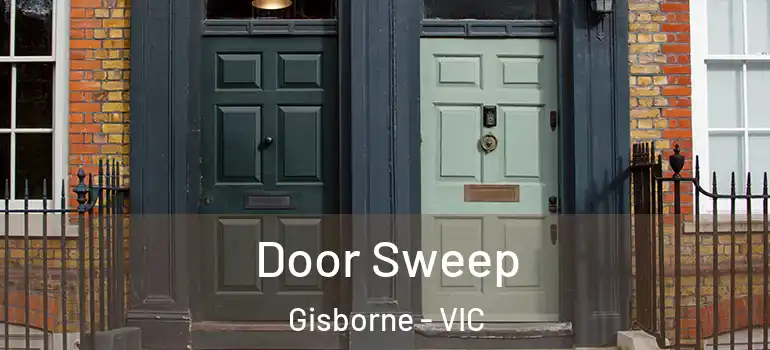 Door Sweep Gisborne - VIC
