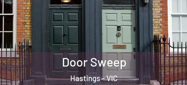 Door Sweep Hastings - VIC