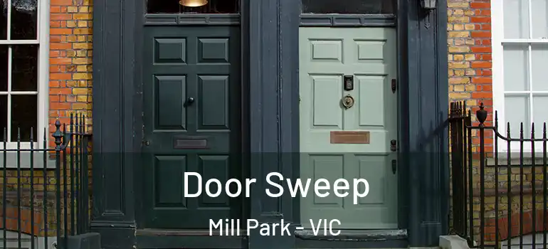 Door Sweep Mill Park - VIC
