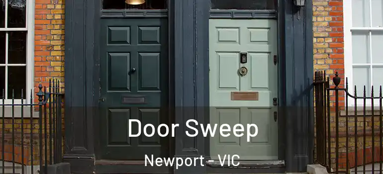 Door Sweep Newport - VIC