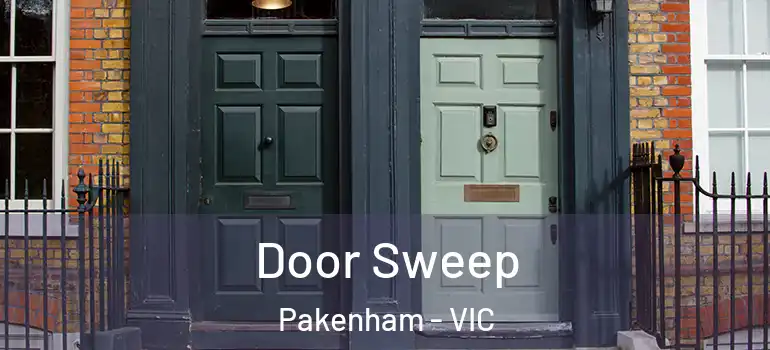 Door Sweep Pakenham - VIC