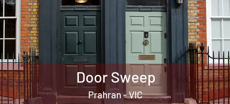 Door Sweep Prahran - VIC