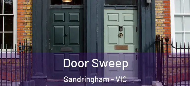 Door Sweep Sandringham - VIC