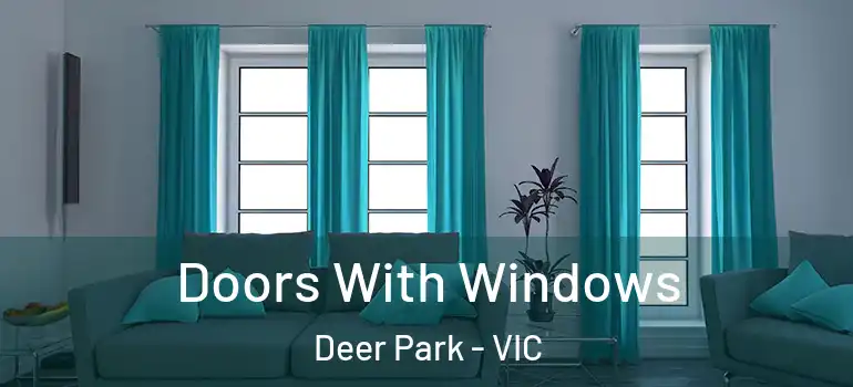 Doors With Windows Deer Park - VIC