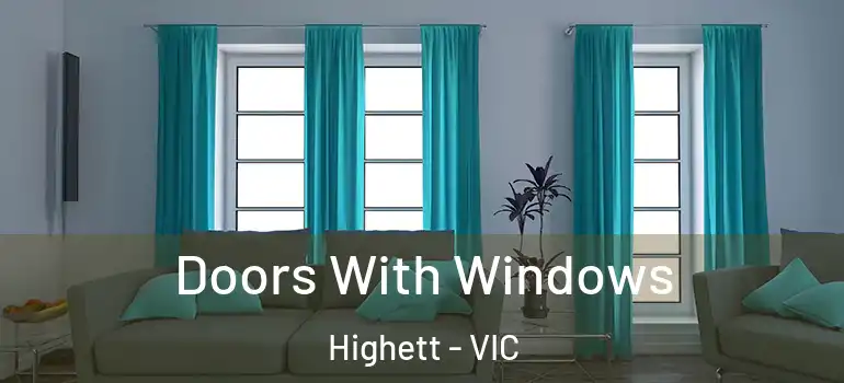 Doors With Windows Highett - VIC