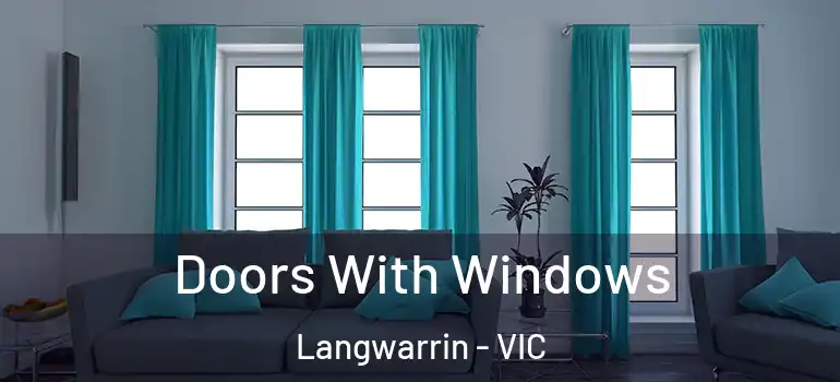  Doors With Windows Langwarrin - VIC